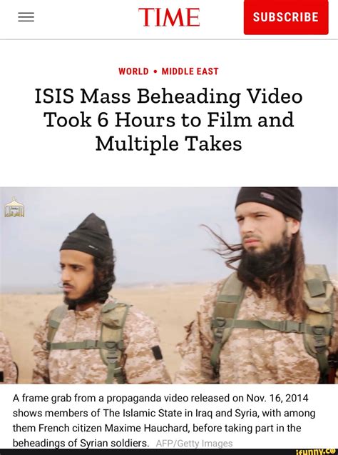 gore videos uncensored|ISIS Mass Beheading Video Took 6 Hours to Film and Multiple。